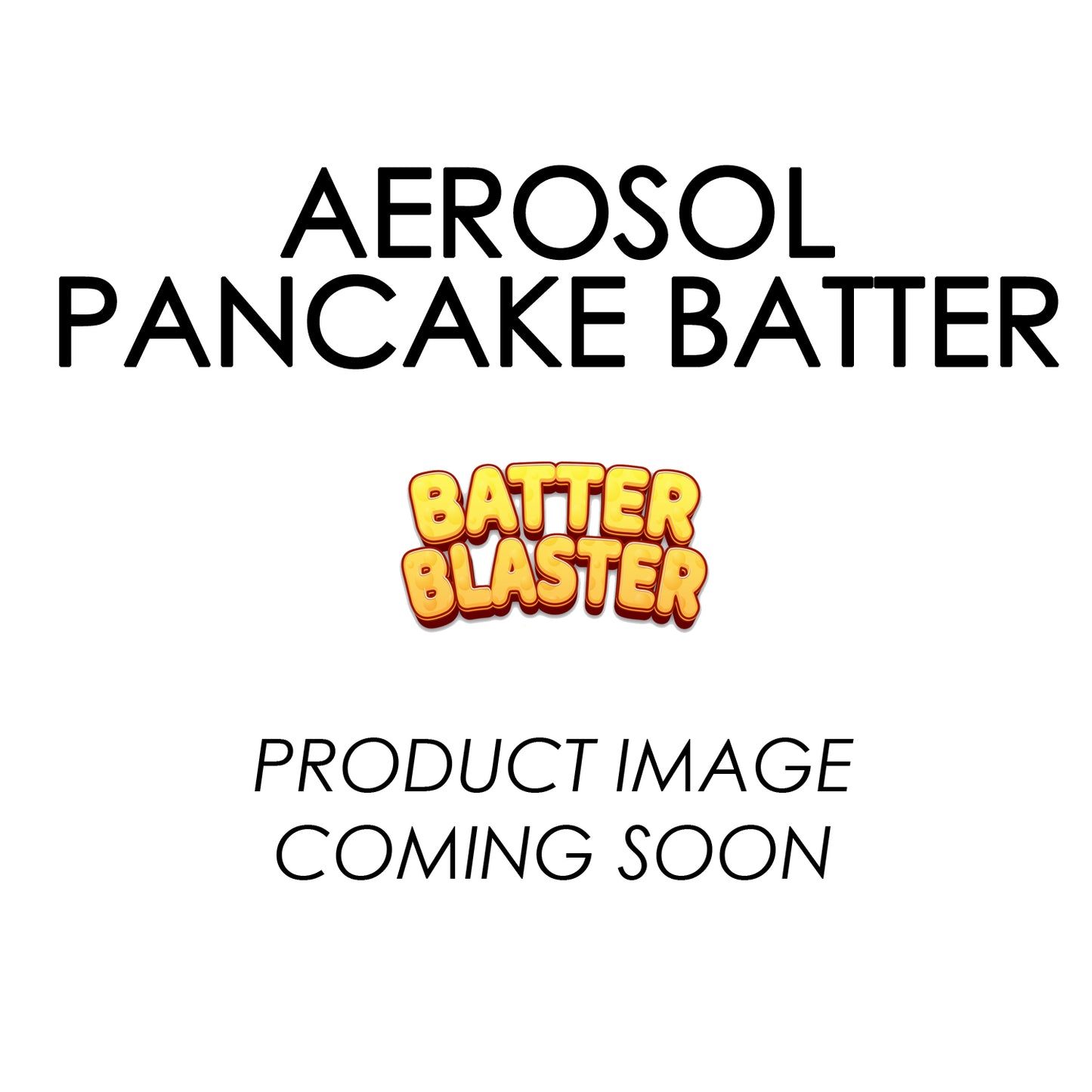 Aerosol Pancake Batter